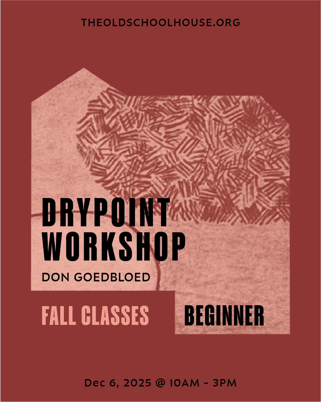 Printing | Drypoint Workshop | Don Geodbloed | Dec 6, 2025 | 10am - 3pm