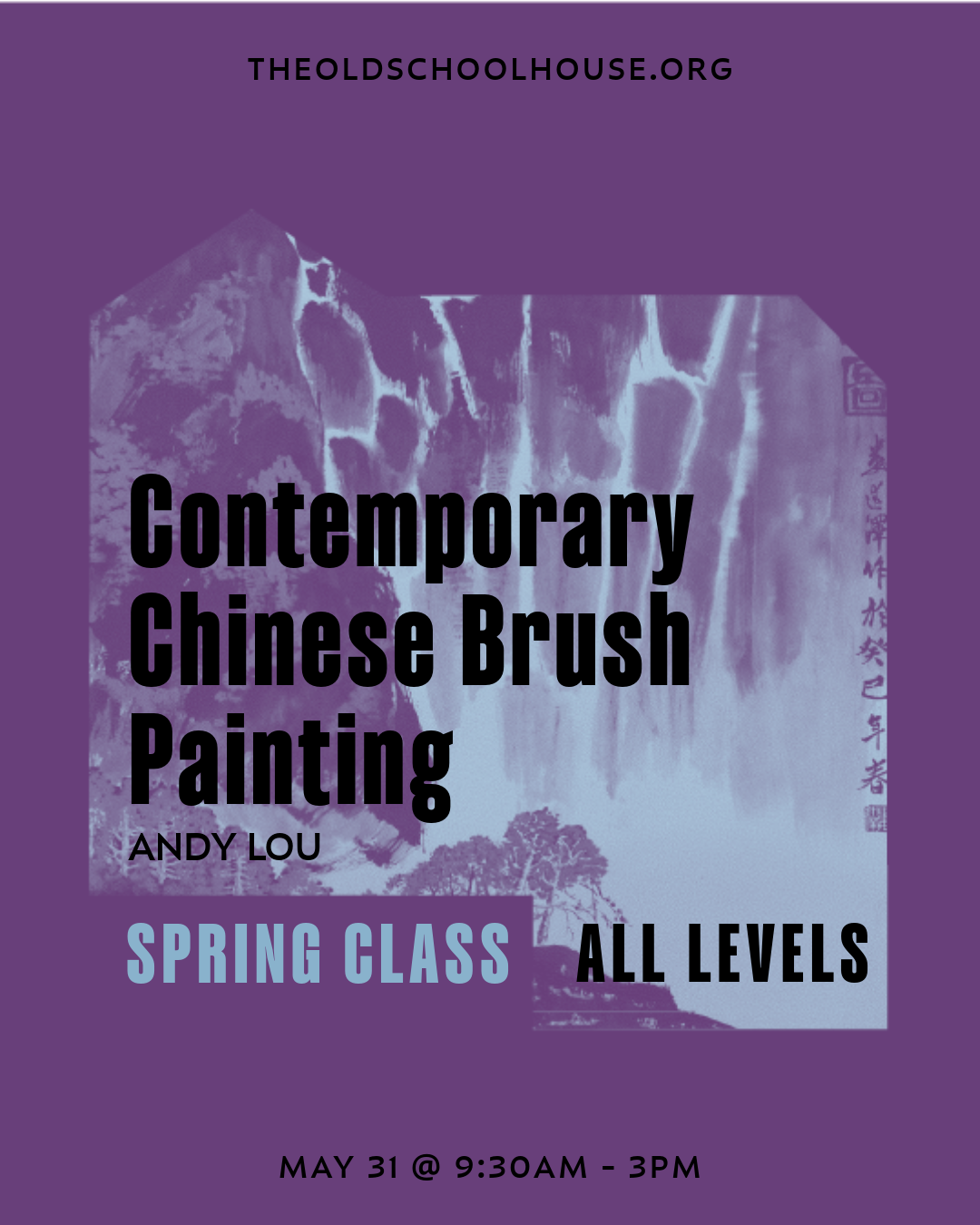 Contemporary Chinese Brush Painting | Andy Lou |  May 31st, 2025 9:30 am - 3pm