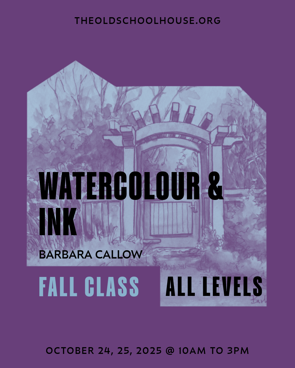 Watercolour and Ink | Barbara Callow | Oct 24 and 25, 2025 | 10am – 3pm
