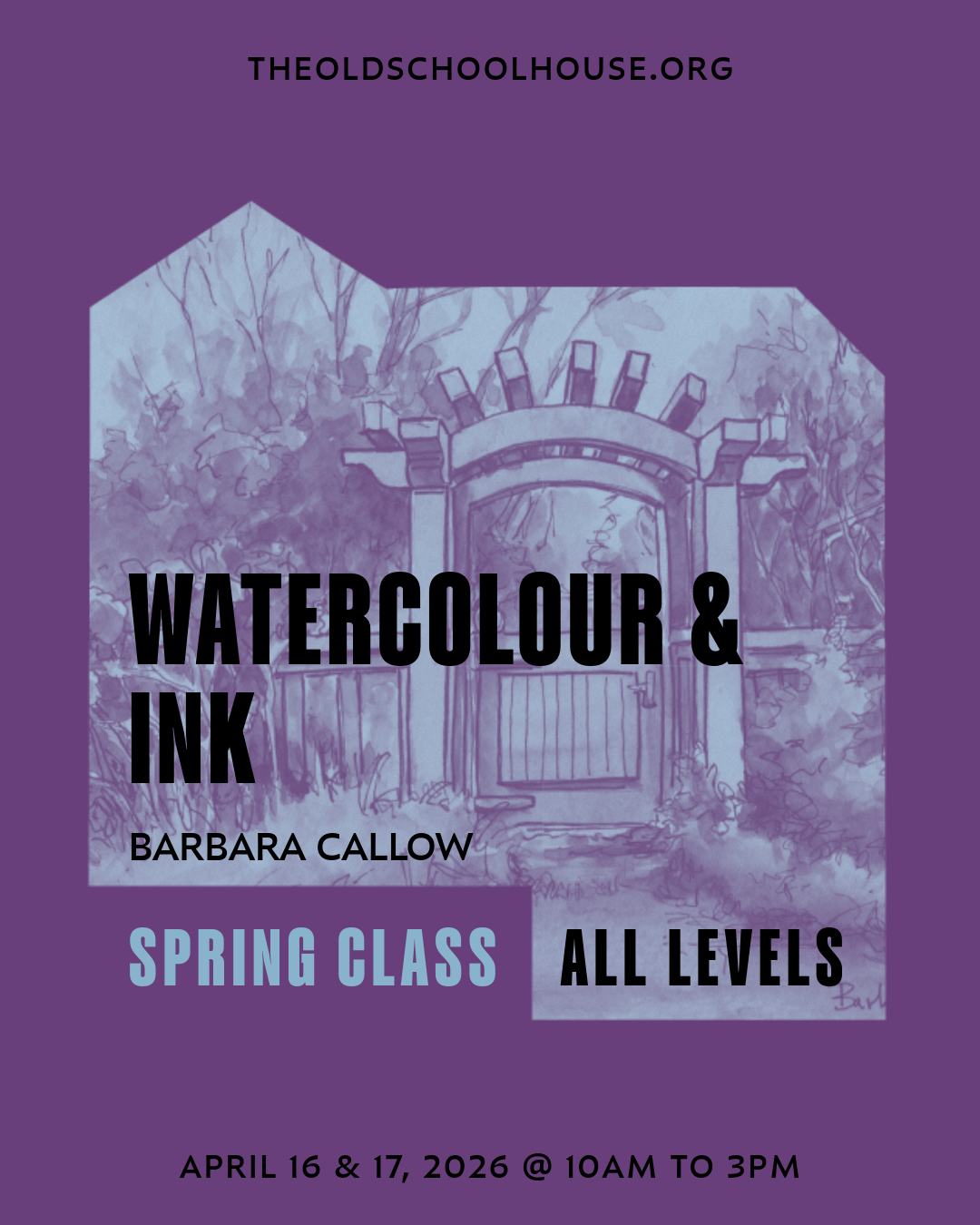 Watercolour and Ink | Barbara Callow | April 16 & 17, 2026 | 10am - 3pm