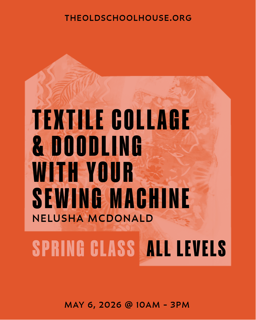 Textile Collage & Doodling with your Sewing Machine | Nelusha McDonald | May 6, 2026 | 10am to 3pm