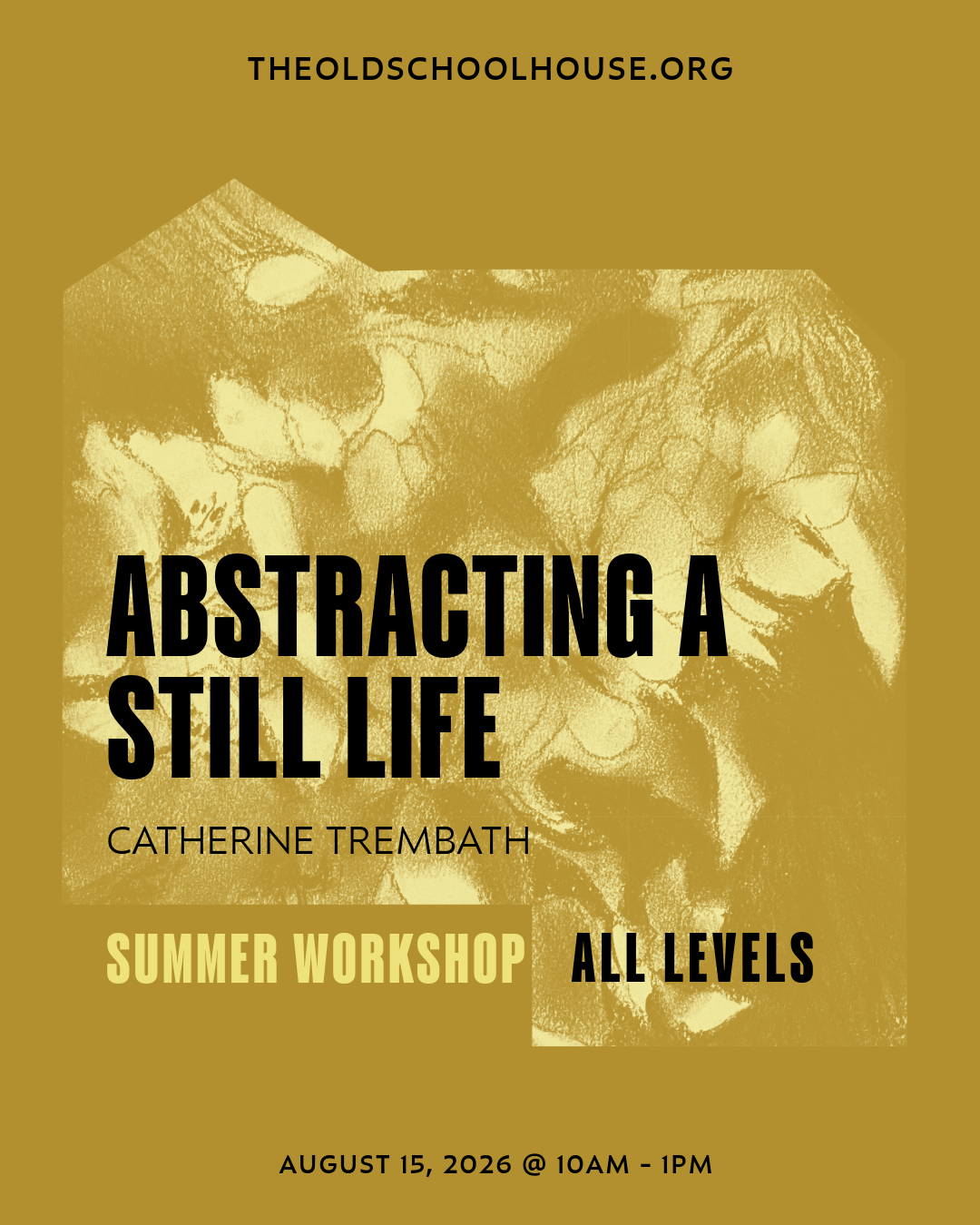 Abstracting a Still Life | Catherine Trembath | August 15, 2026 | 10am - 1pm