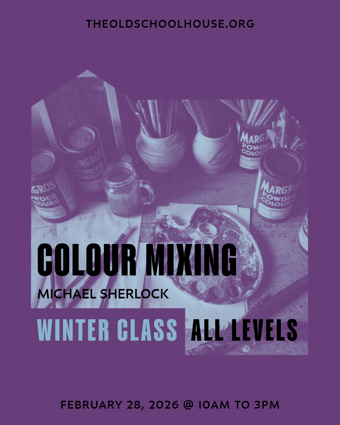 Colour Mixing | Michael Sherlock | Feb 28, 2026 | 10am -3pm