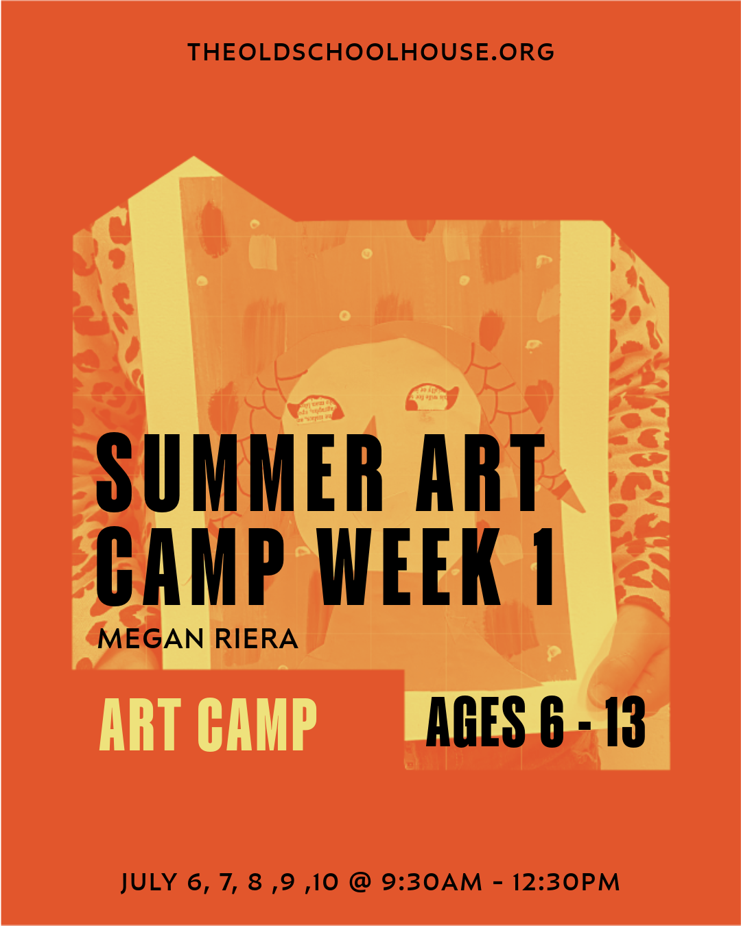 Summer Art Camp W1 | Megan Riera | July 6, 7, 8, 9, 10, 2026 | 9:30am - 12:30pm