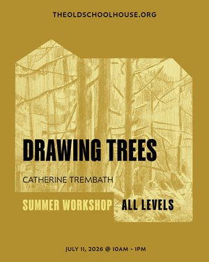 Drawing Trees | Catherine Trembath | July 11, 2026 | 10am - 1pm