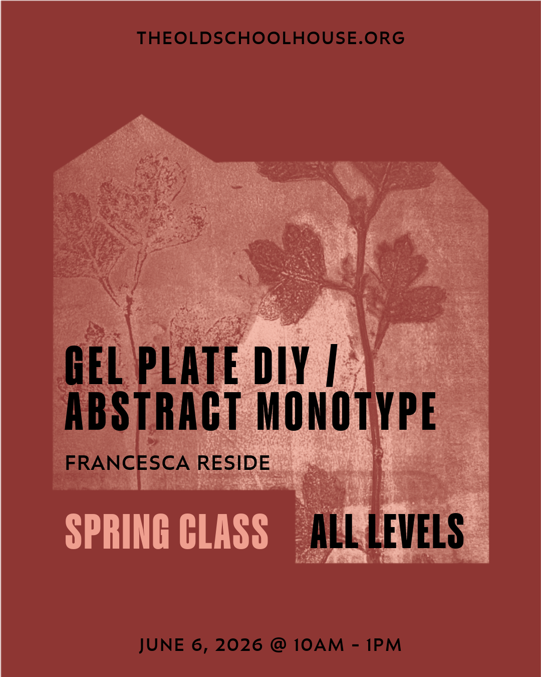 Printing | Gel Plate DIY/Abstract Monotype with Printmaking Inks | Francesca Reside | June 6, 2026 | 10am - 1pm