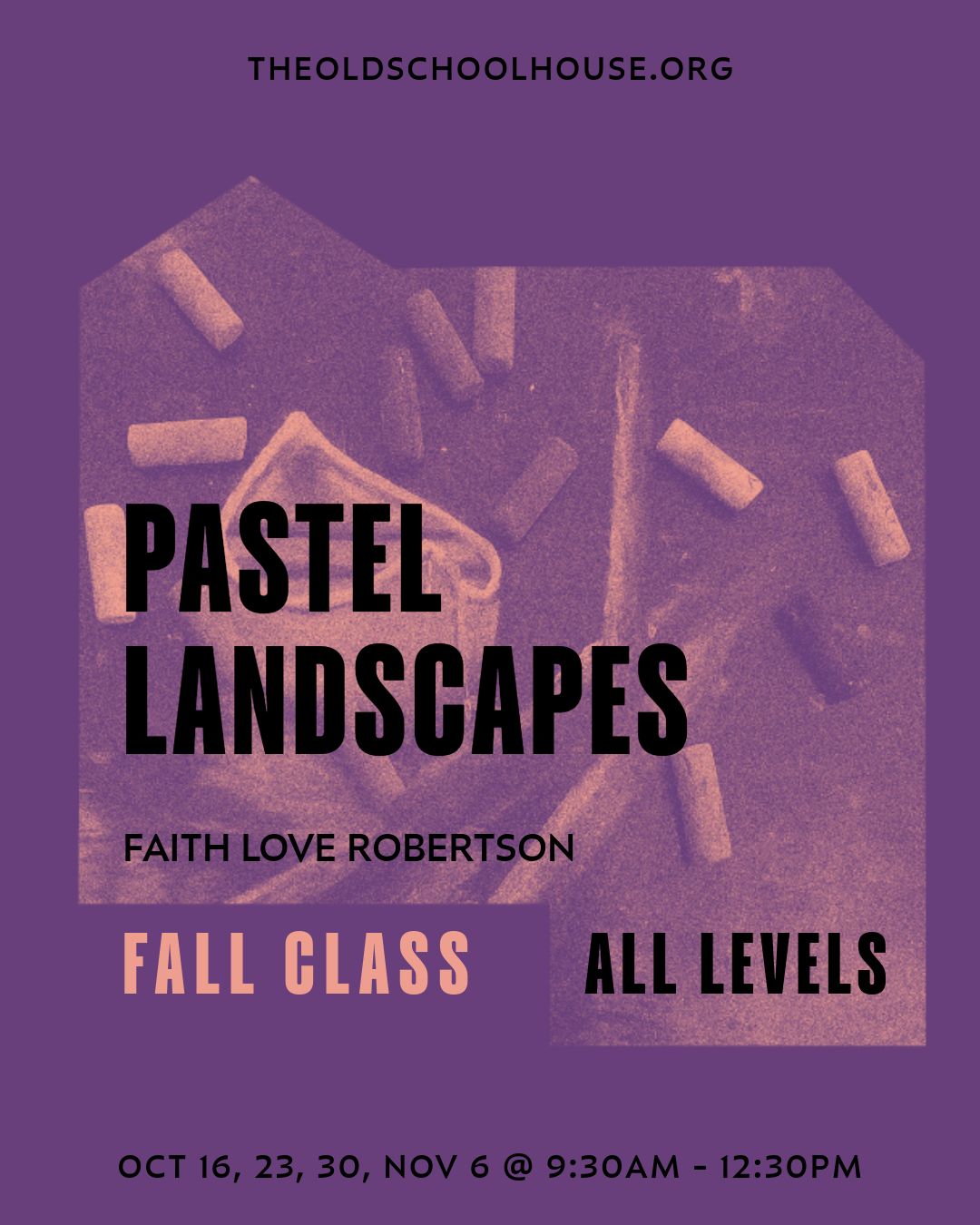 Pastel Landscape | Faith Love Robertson | Oct 16, 23, 30, Nov 6, 2026 | 9:30am - 12:30pm
