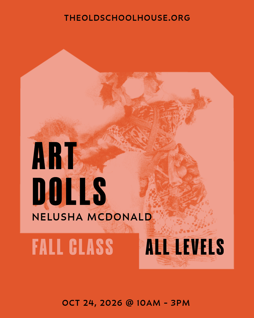 Art Dolls | Nelusha McDonald | Oct 24, 2026 | 10am to 3pm
