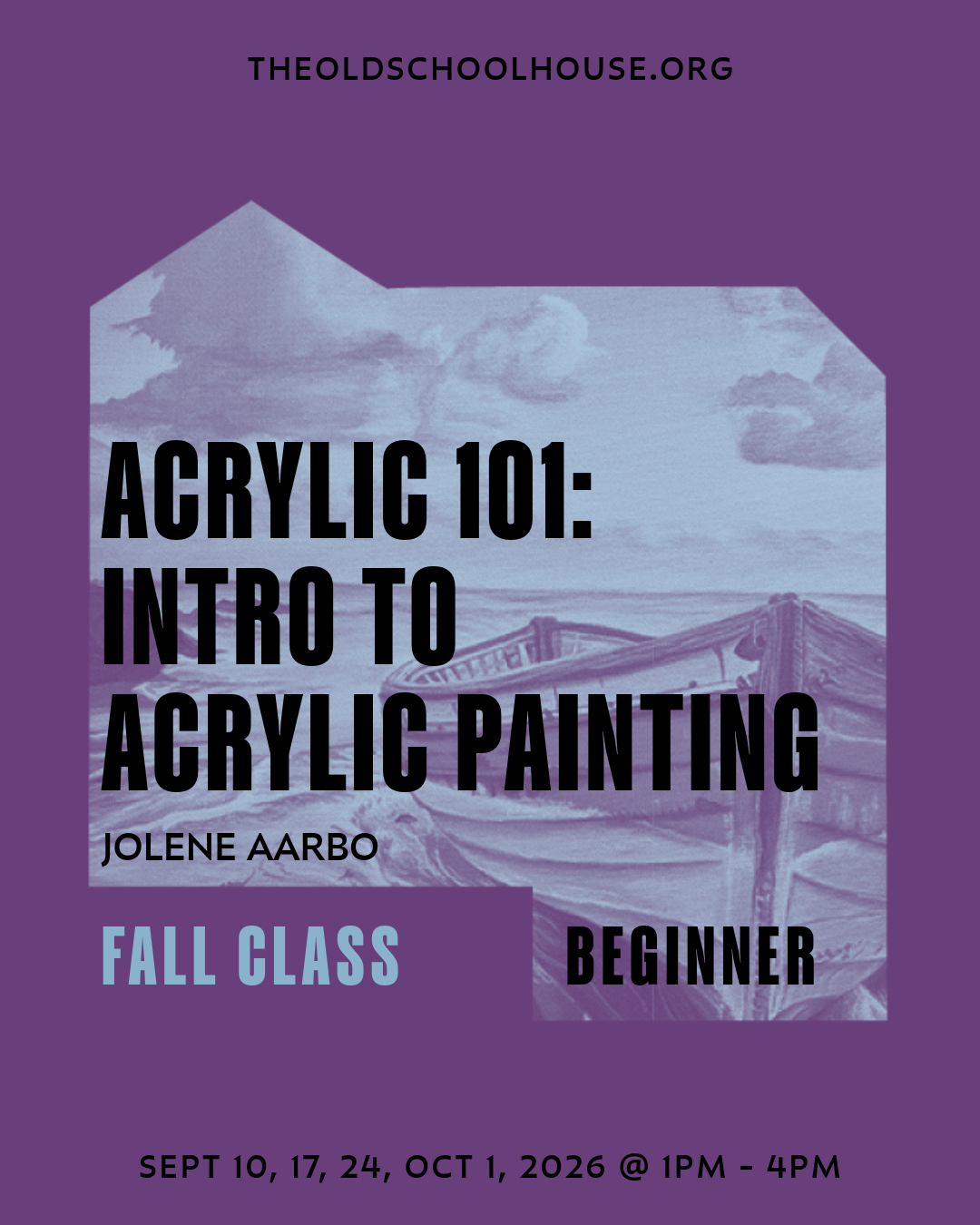 Acrylic 101 : Intro to Acrylic Painting | Jolene Aarbo | Sept 10, 17, 24, Oct 1, 2026 | 1pm - 4pm