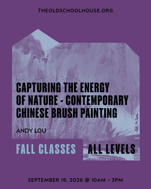 Capturing the Energy of Nature - Contemporary Chinese Brush Painting | Andy Lou |  Sept 19, 2026 |  10am - 3pm