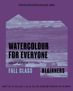 Watercolour for Everyone | Kelly Ulrich | Sept 10, 17, 24, Oct 1, 8, 15, 22, 29, 2026 | 9:30am - 12:30pm