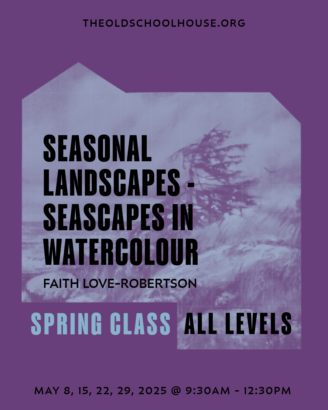 Seasonal Landscapes-Seascapes in Watercolour | Faith Love Robertson | May 8, 15, 22, 29, 2025 | 9:30 - 12:30