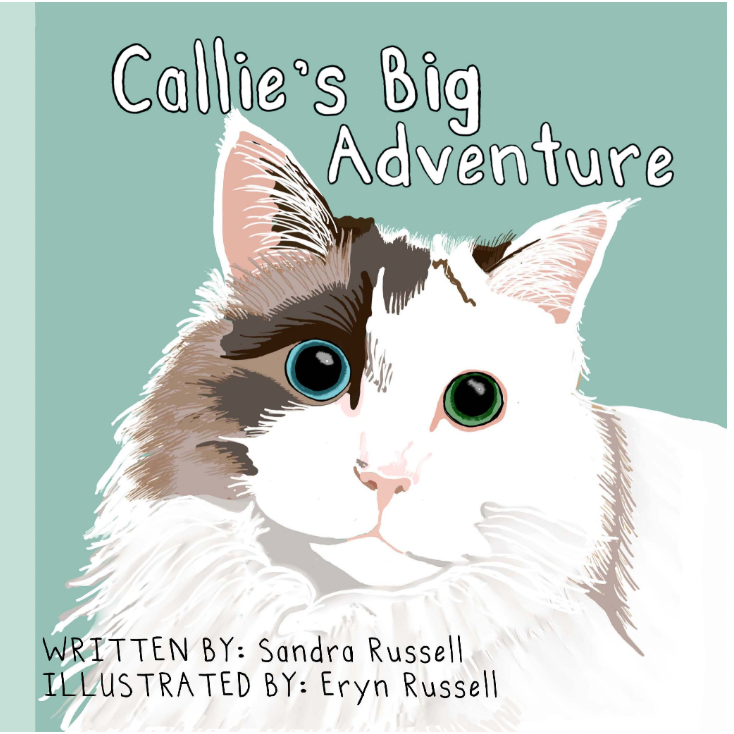 Sandra & Eryn Russell - Children's Book - Callie's Big Adventure