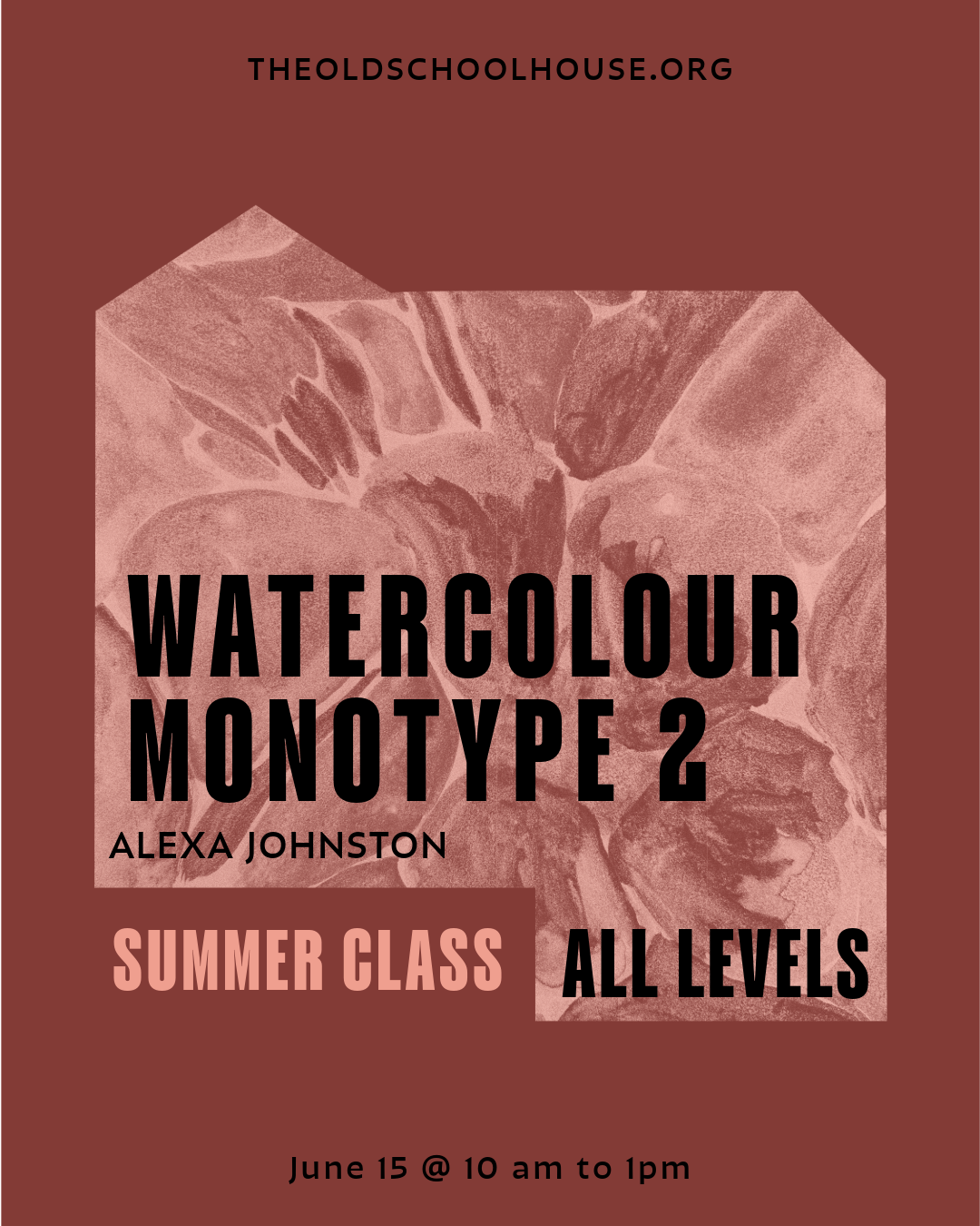 Print Studio•Monotype with Watercolour 2 - Workshop with Alexa Johnson, June 15th  2024, 10am to 1pm
