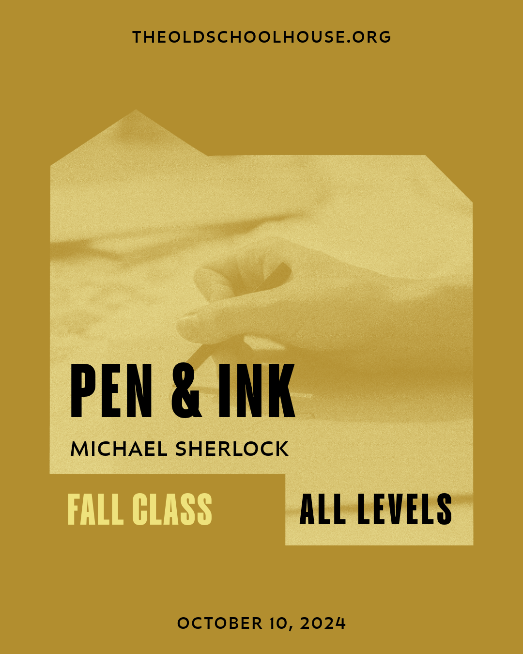 Pen & Ink  | Michael Sherlock | October 10th, 2024 | 10am - 3pm