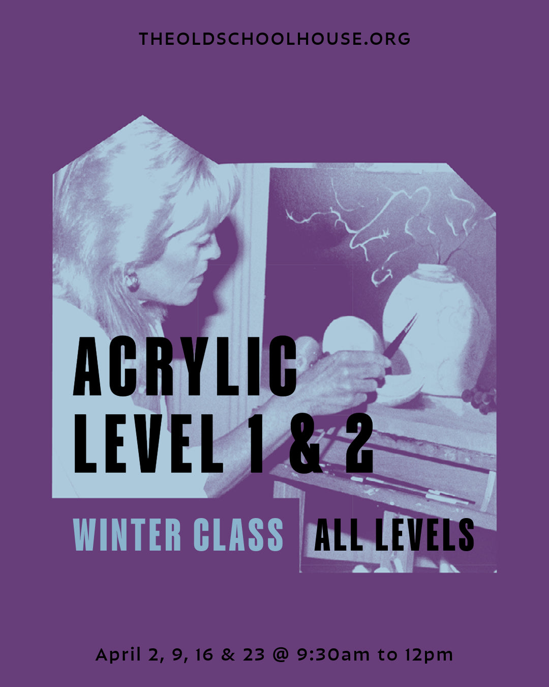Amazing Acrylics Level 1  & 2 | Carol Ann Owers | April 2, 9, 16, 23, 2024 9:30-12