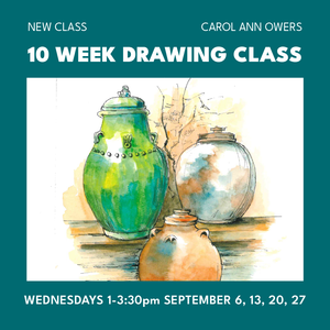 The Ultimate 10 Week Drawing Workshop with Carol Ann Owers : Wednesday afternoons 1-3:30