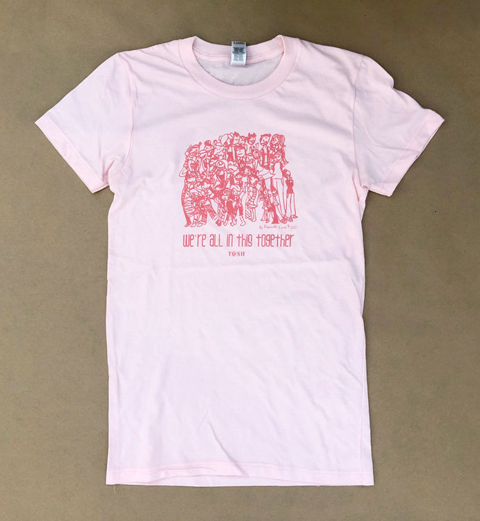 Womens Short sleeve T-shirt: We're All in this Together